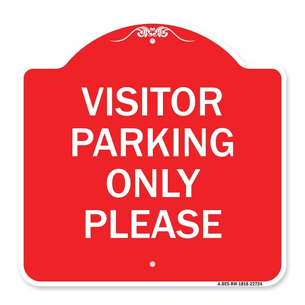 Signmission Visitor Parking Sign Visitor Parking Please, Red & White Aluminum Sign, 18" x 18", RW-1818-22724 A-DES-RW-1818-22724 - main